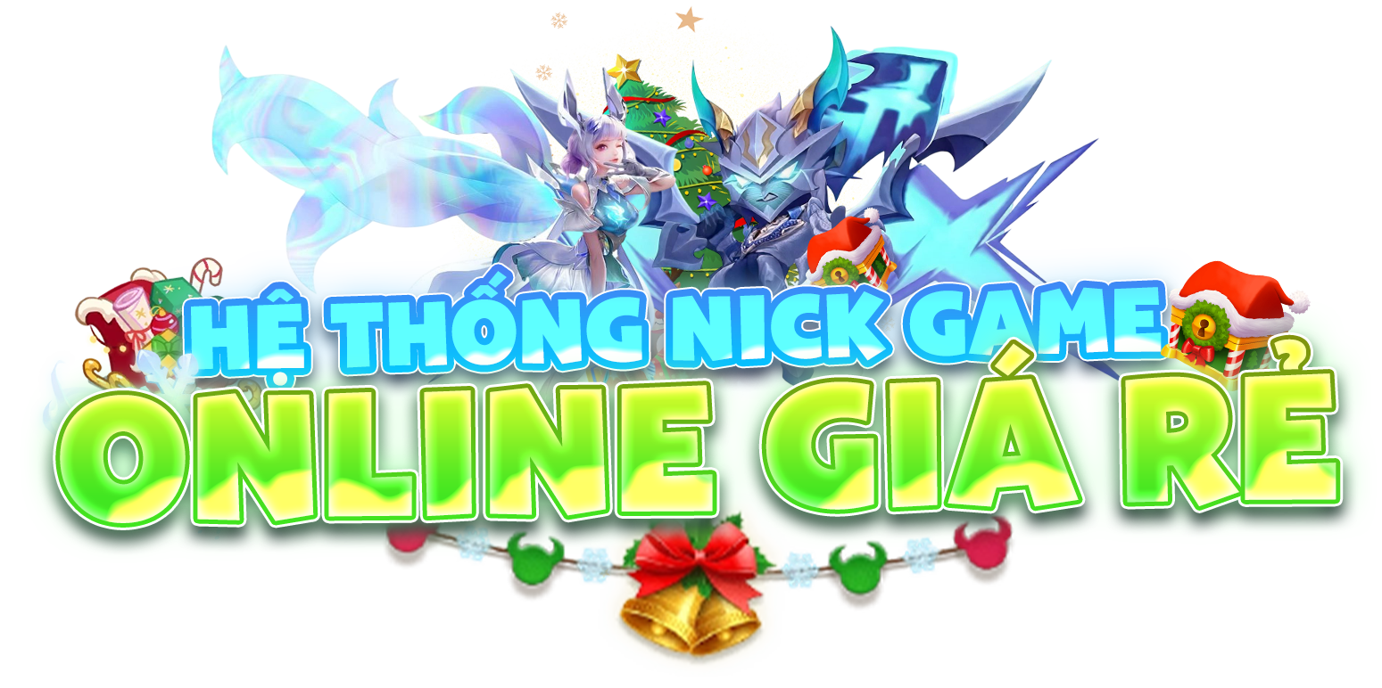 Hệ Thống Nick Game Online Giá Rẻ
